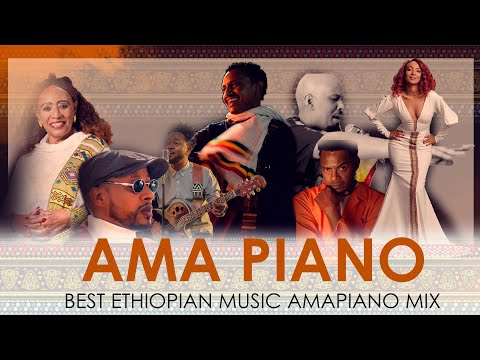 Best Ama piano Mix | Nonstop Ethiopian Ama Piano Mix 2024 |🔥| #amapiano #ethiopianmusic #party