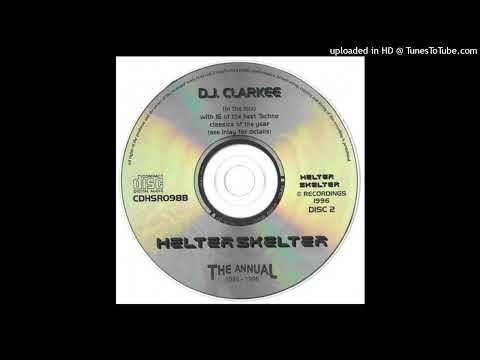 Clarkee - Helter Skelter The Annual 1995 - 1996, Technodrome ~