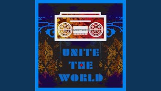 Music video thumbnail preview for Unite The World by BoomBox
