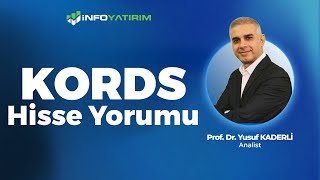 Prof. Dr. Yusuf Kaderli'den KORDS Hisse Yorumu 18 Nisan 2025 | İnfo Ya
