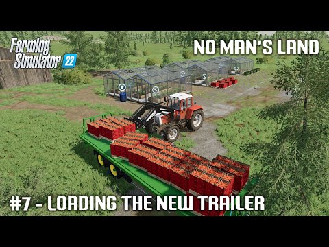 Loading Tomatoes, Making New Fields - #7 No Man's Land - Farming Simulator 22