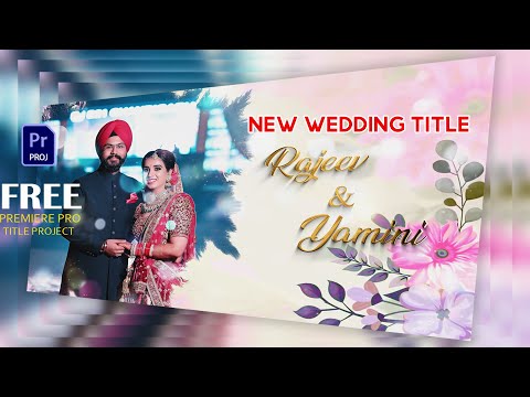 New Wedding Title Project ! Free Title Project ! Free Premiere Pro Project.