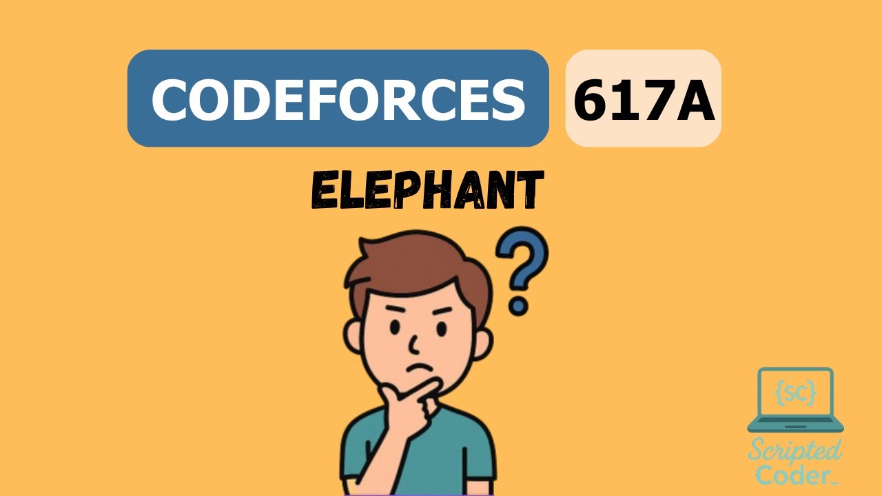 CodeForces Problem 617A Solution || Elephant