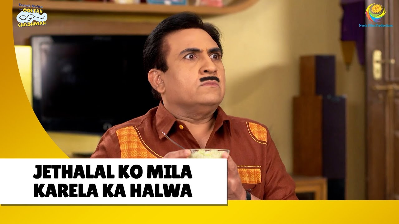 Jethalal ko mila karela ka halwa! | Haste Raho Hasate Raho| Taarak Mehta ka Ooltah Chashmah