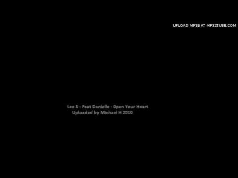 Lee S - Feat Danielle - 0pen Your Heart (Hypersonic Re