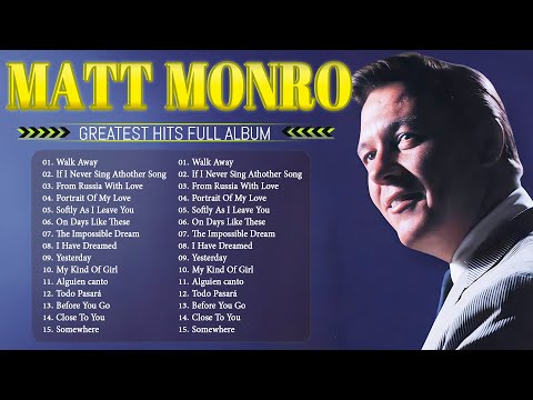 Matt Monro Greatest Hits Collection 2025 - Best Matt Monro Songs Of All Time