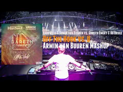 Hardwell & Armin V. B. vs. Gareth Emery & Bo Bruce - Off The Hook vs. U (Armin van Buuren Mashup)