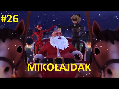 Miraculum: Biedronka i Czarny Kot Mikołajdak Sezon 2 odc. 26