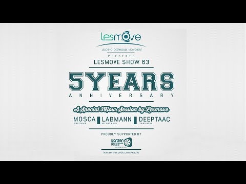Mosca | Labmann | DeepTaac - Les Move 5 Year Anniversary Exclusive Mix