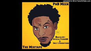 PnB Meen - She Drippy