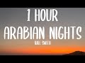 Will Smith - Arabian Nights (1 HOUR/Lyrics) (sped up) [TikTok Song]