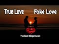 True Love Quotes Fake Love Quotes