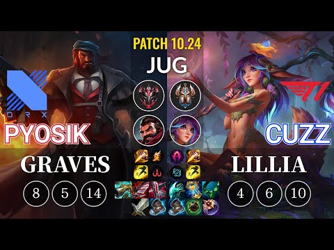 DRX Pyosik Graves vs T1 Cuzz Lillia Jungle - KR Patch 10.24