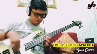 Download lagu Loe Joe | Menggapai Cita | Bass Cover mp3