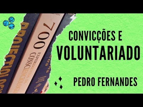 Voluntariado e Convicções Intermissivas - Pedro Fernandes