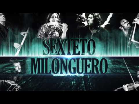 Tanda de Tango: Sexteto Milonguero - Javier Di Ciriaco. Tango DJ Arts Klints