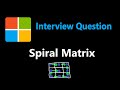 Spiral Matrix Microsoft Interview Question Leetcode 54