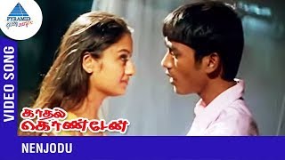 Nenjodu Kaladhudu Song  Kadhal Konden  Dhanush  So