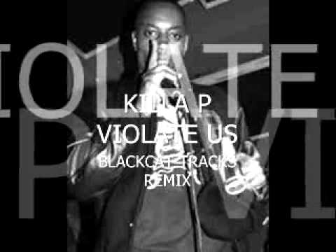 Killa P - Violate us - Blackcat Tracks remix