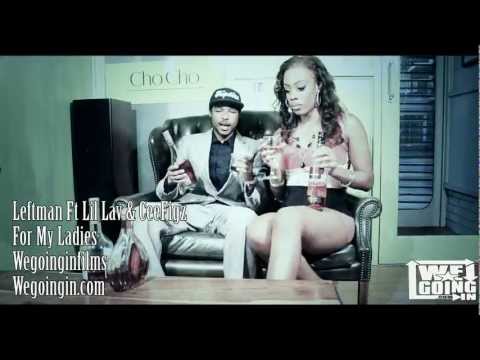 Leftman ft Lil Lav & CeeFigz - For My Ladies