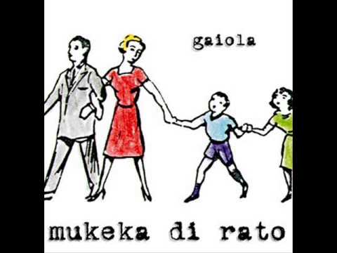 Mukeka di Rato - Gaiola - 1999 (Full Album)