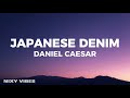 Daniel Caesar Japanese Denim Lyrics