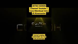 Download lagu INTRO KEREN Channel Youtube || Cara Membuat Intro di Kinemaster mp3 Download lagu INTRO KEREN Channel Youtube || Cara Membuat Intro di Kinemaster mp3