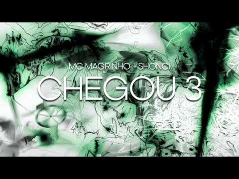 MC Magrinho - Chegou 3 (Áudio Oficial) Shonci