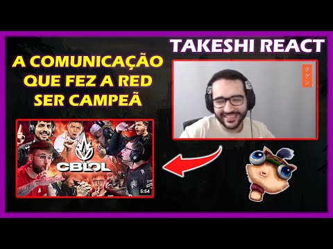 TAKESHI REACT BRONZIOCRE A COMUNICAÇÃO QUE FEZ A RED SER CAMPEÃ - CBLOL DA ZUEIRA (ÁUDIO ABERTO)