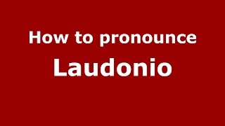 How to pronounce Laudonio