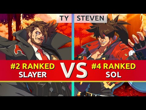 GGST ▰ TY (#2 Ranked Slayer) vs STEVEN (#4 Ranked Sol). High Level Gameplay