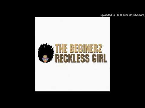 The Beginerz - Reckless Girl (Radio Edit)