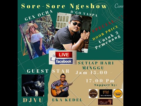 SORE-SORE NGESHOW BERSAMA D"GO VASPA & GEK OCHA BINTANG TAMU EKA KEDEL  DAN ANDIK
