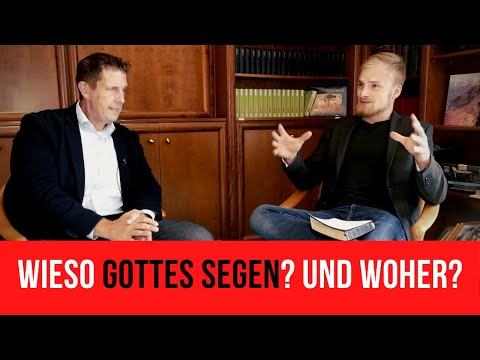 Die Bedeutsamkeit vom Segen Gottes!