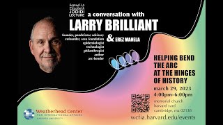 Larry Brilliant: Samuel L. and Elizabeth Jodidi Lecture