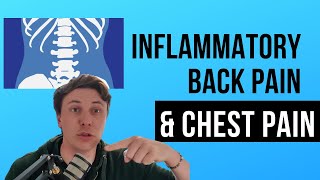 Inflammatory Back Pain and Chest Pain