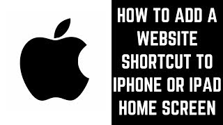 How to Add a Website Shortcut to iPhone or iPad Home Screen