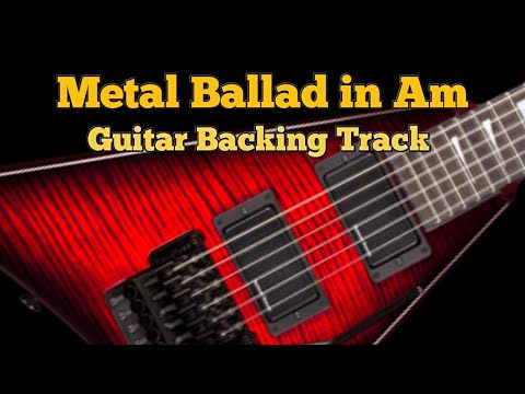 Guitar Backing Track in Am Heavy Metal Ballad