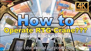 LETS LEARN! HOW TO OPERATE AND MOVE THIS HUGE RTG CRANE BLOCK TO BLOCK 1080P 4K HD