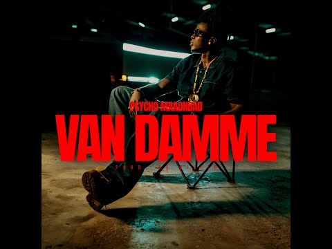Psycho MaadnBad - Van Damme (prod. Gillio)