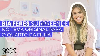 BIA E BRANCA FERES MONTAM QUARTO DE SEREIA PARA A FILHA CAÇULA DE BIA ♥