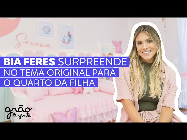 BIA E BRANCA FERES MONTAM QUARTO DE SEREIA PARA A FILHA CAÇULA DE BIA ♥