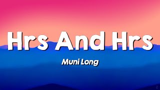 Muni Long - Hrs And Hrs (Lyrics)