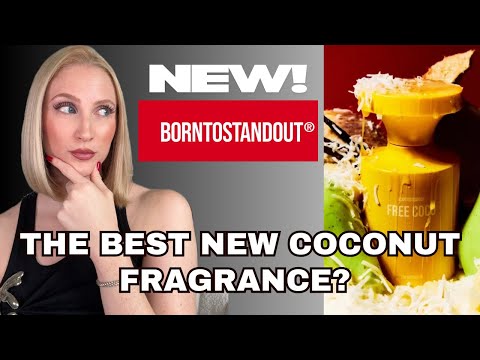 NEW BORNTOSTANDOUT RELEASE FREE COCO | Best NEW coconut fragrance of 2025?