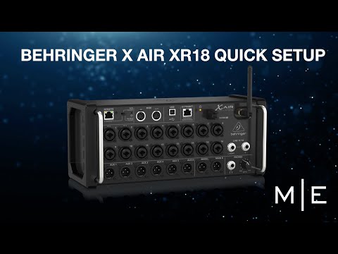Behringer X AIR XR18 Tutorial Setup