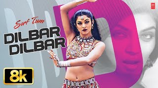 Download lagu Dilbar Dilbar - Video Song | Alka Yagnik | Sirf Tum | Sushmita Sen, Sanjay Kapoor, Priya Gill mp3