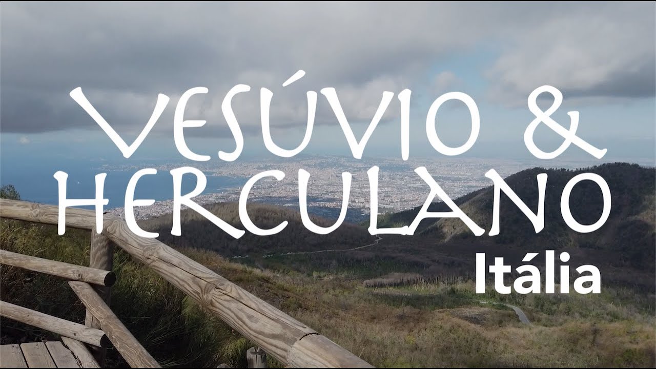 Vesúvio & Herculano na Itália | GoEuropa