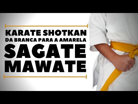 Da Branca para a Amarela - Mawate e Sagate - Karate Shotokan