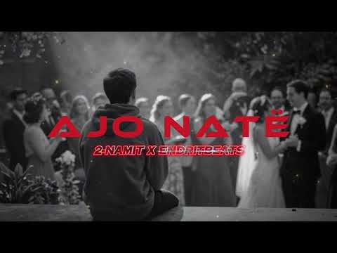 2-NAMIT x ENDRITBEATS - AJO NATË (Official Lyric Video)