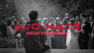 2-Namit & Endritbeats - Ajo Natë